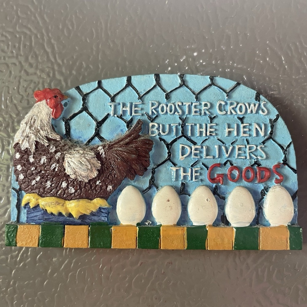 Rooster Crows But Hen Delivers The Goods Magnet - Picture 2 of 3